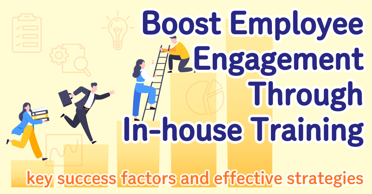 Boost Employee Engagement Through In-house Training