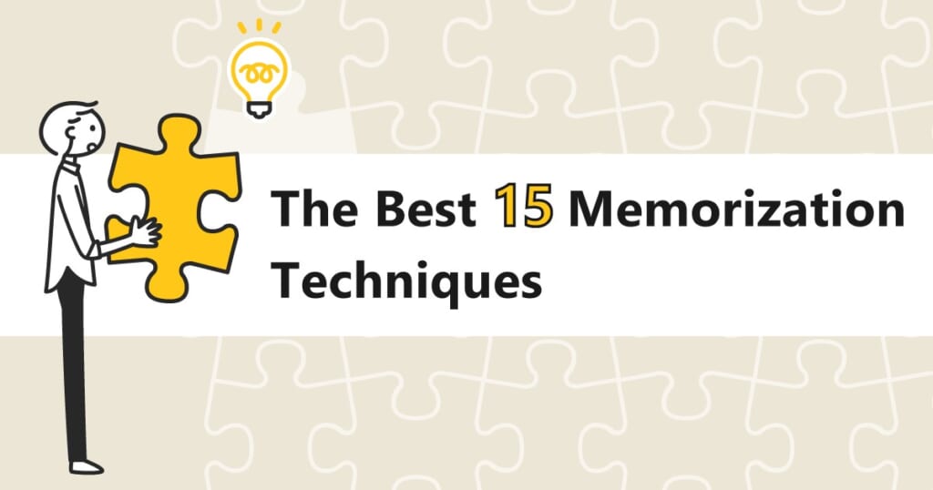 The Best 15 Memorization Techniques