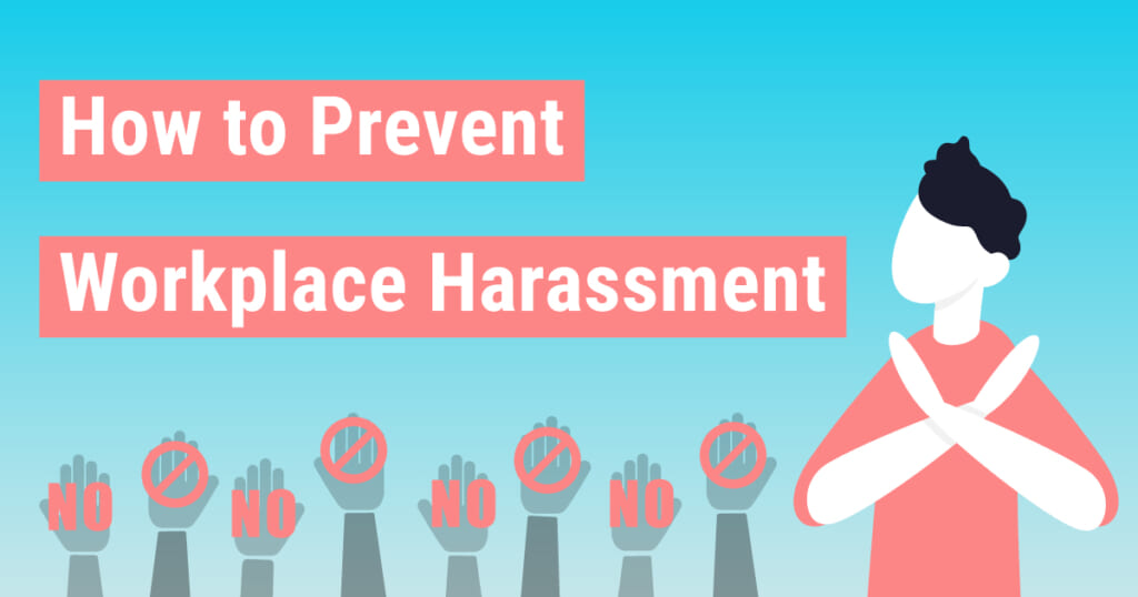 How to Prevent Workplace Harassment