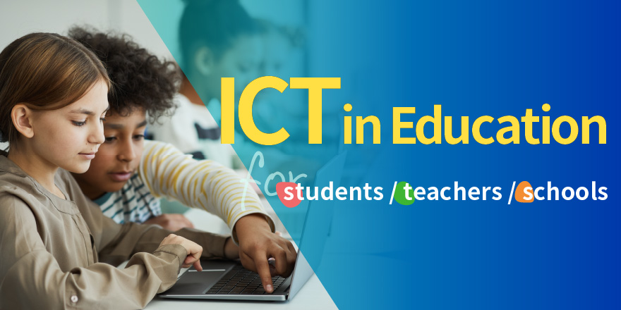 What are the benefits of introducing ICT education for students, teachers and schools?